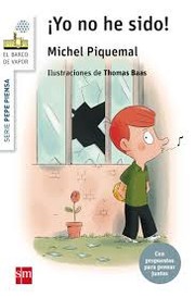 Cover of: Yo no he sido! / «c»Michel Piquemal