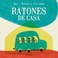 Cover of: Ratones de casa