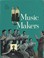 Cover of: Music Makers