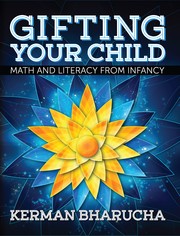 Cover of: Gifting Your Child: Math and Literacy from Infancy by 