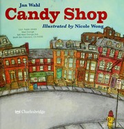 Cover of: Candy shop by Jan Wahl