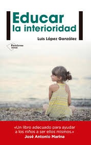 Cover of: Educar la interioridad by 