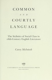 Cover of: Common and courtly language : the stylistics of social class in 18th-century English literature