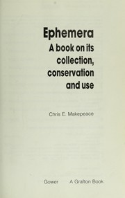 Cover of: Ephemera : a book on its collection, conservation, and use