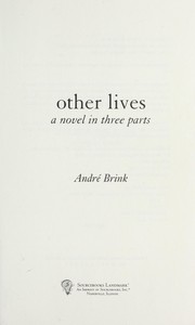 Cover of: Other lives by André Philippus Brink