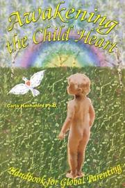 Cover of: Awakening the Child Heart: Handbook for the Global Parenting