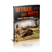 Cover of: Detrás del mito: [volúmen 2] : Panzers, contra la marea /