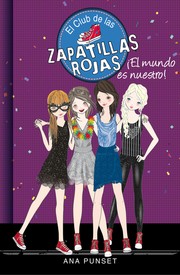 Cover of: ¡El mundo es nuestro!: El club de las zapatillas rojas, 6