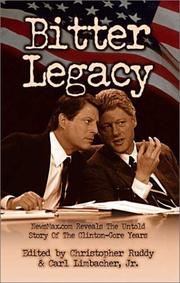 Cover of: Bitter Legacy: Newsmax.Com Reveals the Untold Story of the Clinton-Gore Years