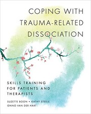 Cover of: Coping with trauma-related dissociation: skills training for patients and their therapists