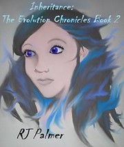 Inheritance (The Evolution Chronicles Book II) by RJ Palmer