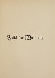 Cover of: Solid for Mulhooly: a political satire