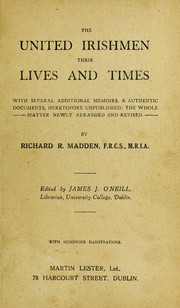 Cover of: The United Irishmen, their lives and times by Richard Robert Madden