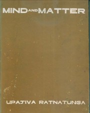 Cover of: Mind and matter by Upajiva Ratnatunga