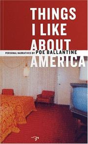 Cover of: Things I like about America: narratives