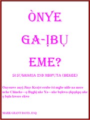 Onye Ga-Ibu Eme? by Mark Grant Davis