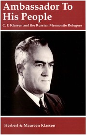 Cover of: Ambassador to his People: C.F. Klassen and the Russian Mennonite Refugees