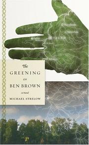 Cover of: The greening of Ben Brown: a novel