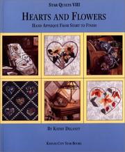 Cover of: Hearts & Flowers: Hand Applique From Start to Finish