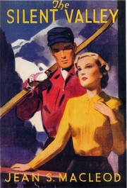 Cover of: The Silent Valley by Jean S. MacLeod