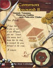 Cover of: Common Ground II: Guard Towers, Thieves Guilds, Private Clubs (d20 System)