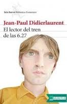 Cover of: El lector del tren de las 6.27