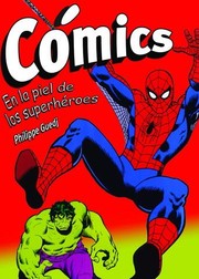 Cover of: Cómics : en la piel de los superhéroes