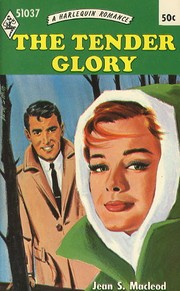 The Tender Glory by Jean S. MacLeod