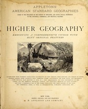 Cover of: Higher geography: embodying a comprehensive course with many original features