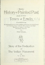 Cover of: Early history of Painted Post and of the town of Erwin by Charles H. Erwin, Charles H. Erwin