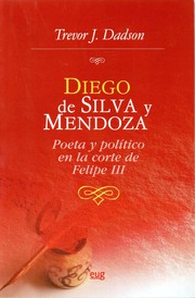 Cover of: Diego de Silva y Mendoza: poeta y político en la corte de Felipe III