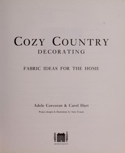Cover of: Cosy country decorating: fabric ideas for the home