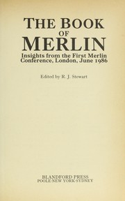 Cover of: The book of Merlin: insights from the First Merlin Conference, London, June, 1986