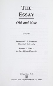 Cover of: The Essay, old and new by edited by Edward P.J. Corbett, Sheryl L. Finkle.