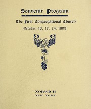 The First Congregational Church, Norwich, N.Y., program of the rededication services, Oct. 10, 17, 24, 1909