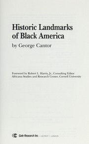 Cover of: Historic landmarks of Black America by George Cantor