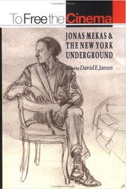 Cover of: To Free the Cinema: Jonas Mekas & the New York Underground