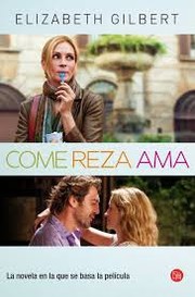 Come, reza, ama by Elizabeth Gilbert