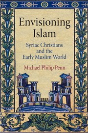 Cover of: Envisioning Islam: Syriac Christians and the early Muslim world