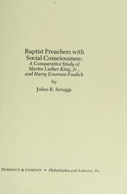 Cover of: Baptist preachers with social consciousness: a comparative study of Martin Luther King, Jr., and Harry Emerson Fosdick