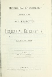Cover of: Historical discourse, delivered at the Whitestown centennial celebration, June 5, 1884