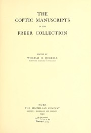 Cover of: The Coptic manuscripts in the Freer collection. by edited by William H. Worrell...