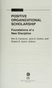 Cover of: Positive organizational scholarship: foundations of a new discipline