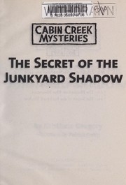 Cover of: The secret of the junkyard shadow by Kristiana Gregory