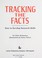 Cover of: Tracking the facts