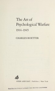 Cover of: The art of psychological warfare, 1914-1945 by Charles Roetter