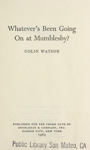 Cover of: Whatever's Been Going on at Mumblesby?: a Flaxborough novel