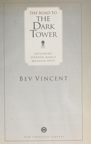 Cover of: The road to The dark tower by Bev Vincent