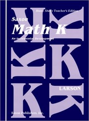 Cover of: Saxon Math K: Home School Teachers Edition (Homeschool Math Grade K)