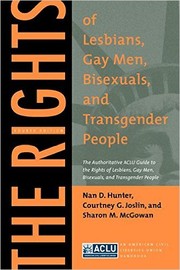 Cover of: The rights of lesbians, gay men, bisexuals, and transgender people by Nan D. Hunter